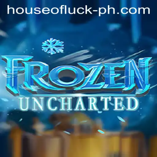 FrozenUncharted: Exploring the Thrills of the HOUSE OF LUCK