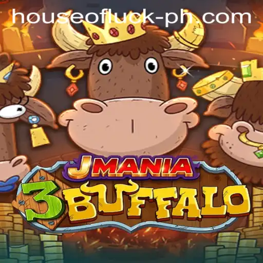 JMania3Buffalo: Unleashing the Thrills in the HOUSE OF LUCK