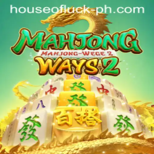 Discover MahjongWays2: The HOUSE OF LUCK