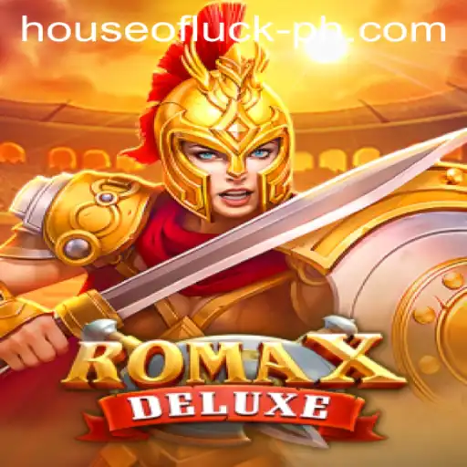Exploring RomaXDeluxe: Dive Into the HOUSE OF LUCK