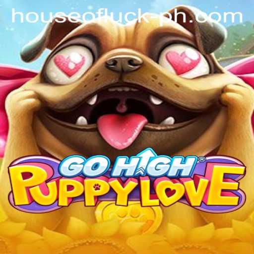Unveiling GoHighPuppyLove: A Journey Through the HOUSE OF LUCK