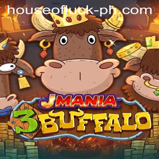 JMania3Buffalo: Unleashing the Thrills in the HOUSE OF LUCK