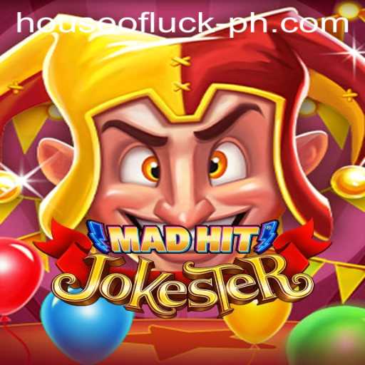 MadHitJokester: Enter the HOUSE OF LUCK